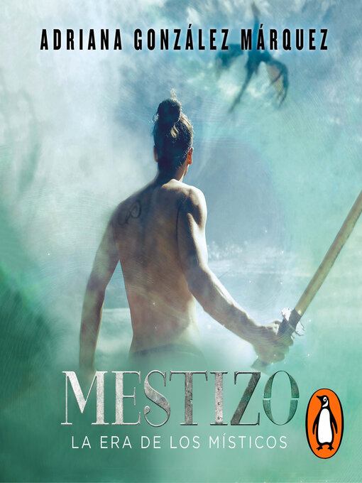 Title details for Mestizo by Adriana González Márquez - Available